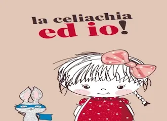 Una ragazza con un vestito rosso e un fiocco sta accanto a un coniglio, entrambi sorridono. Il titolo 'la celiachia ed io!' è sopra