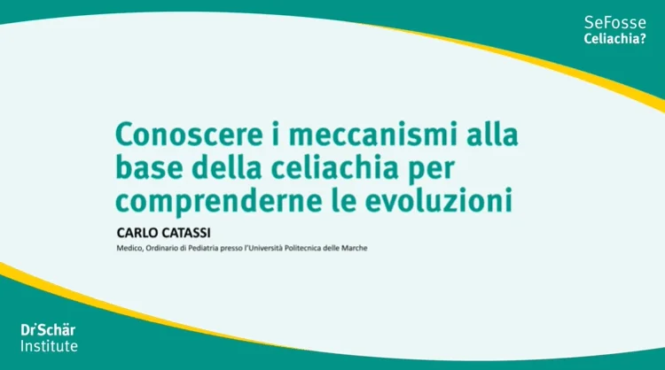Testo sui meccanismi della celiachia e le sue evoluzioni, autore Carlo Catassi
