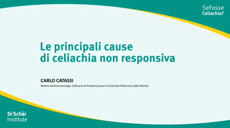 Slide di presentazione sulle cause della celiachia non responsiva, attribuita a Carlo Catassi