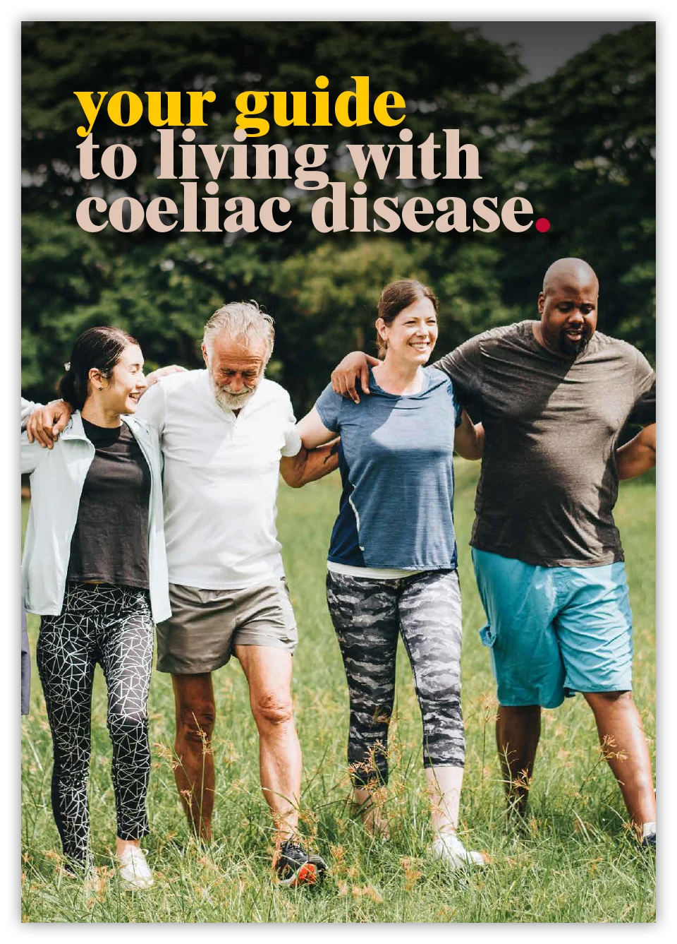 Four people smiling and walking arm in arm in a green field, promoting a guide to coeliac disease